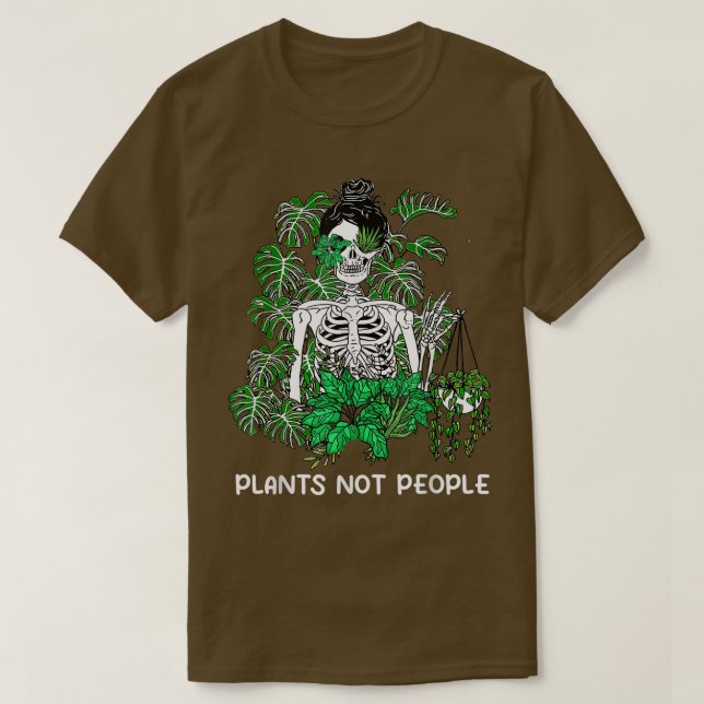 Plants Not People Skeleton Vegetable Gardener Farm T-Shirt (Design Front)