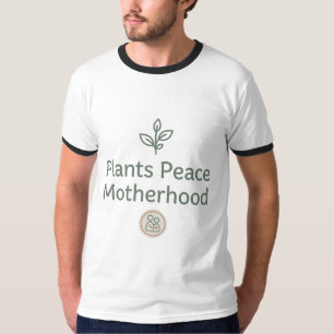 Plants Peace Motherhood Minimalist Tee Design