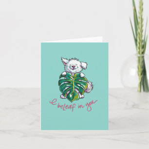 Planty Pup: Be-Leaf Card