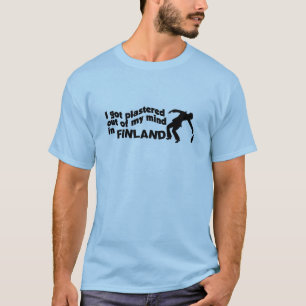 Plastered in Finland shirt - choose style & colour