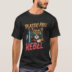 Plastic Free Rebel Cat Eco Warrior Zero Waste Grap T-Shirt