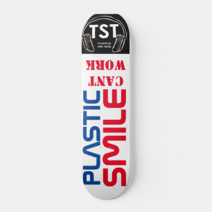 PLASTIC SMILE CANT WORK Skateboard
