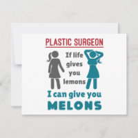 Plastic Surgeon If Life Gives You Lemons Melons