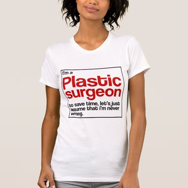 Plastic Surgeon T-Shirt (Front)