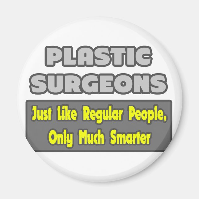 Plastic Surgeons...Smarter Magnet (Front)