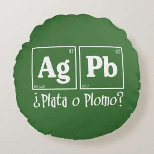 Plata o plomo round cushion