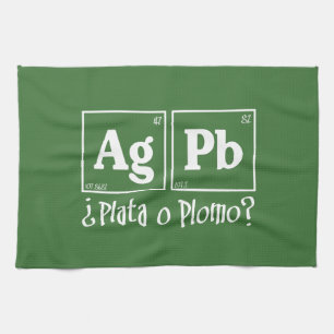 Plata o plomo tea towel
