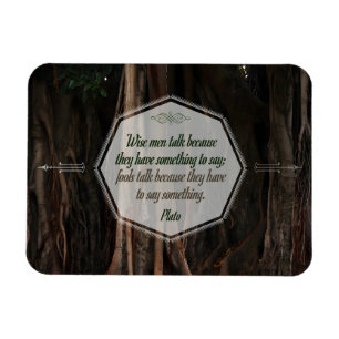 Plato Inspirational Quote "Wise men talk" Flexible Magnet
