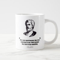Plato "Wise Men Speak" Quote