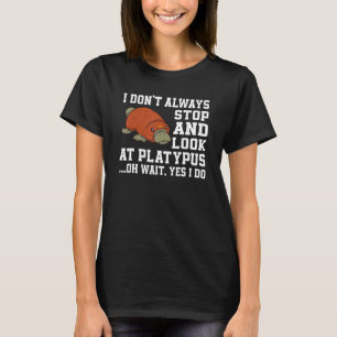 Platypus Saying Love Platypuses T-Shirt