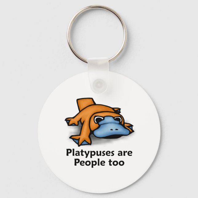 Platypuses are People too Key Ring (Front)
