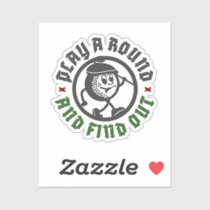 Play A Round And Find Out Funny Golf Cut-Vinyl