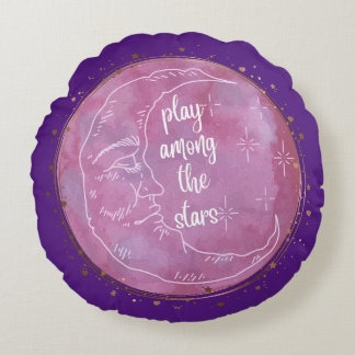 Play Among the Stars - Motivation - Inspiration Round Cushion