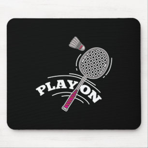 Play Badminton Player Sport Stick Shuttle Racket  Mouse Pad