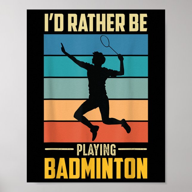 Play Badminton Shuttle Retro Badminton Player Game Poster (Front)