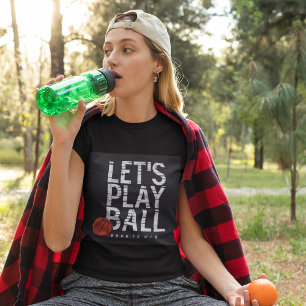 Play Ball Born To Win T-Shirt