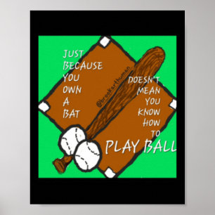 Play Ball Sticker  Poster