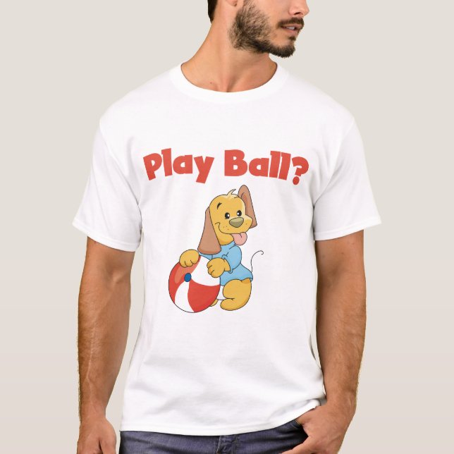 Play Ball Tshirts and Gifts (Front)