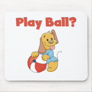 Play Ball Tshirts and Gifts Mouse Pad