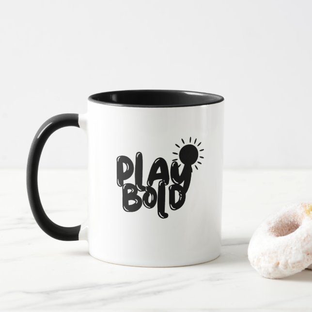 'Play Bold' Black And White Minimalist Motivation Mug (With Donut)