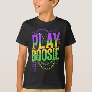 Play boosie beads mardi gras carnival louisiana ne T-Shirt