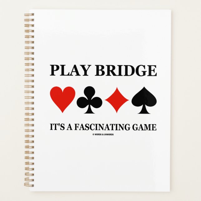 Play Bridge It's A Fascinating Game Card Suits Planner (Front)