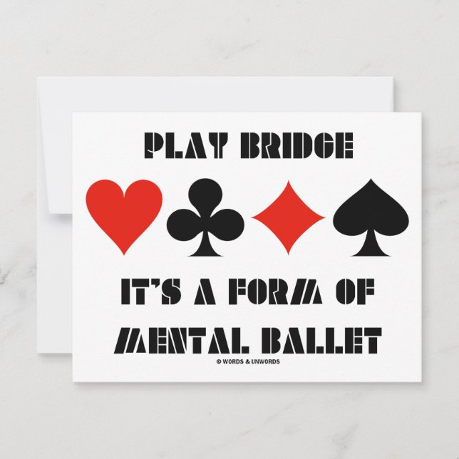 Play Bridge It's A Form Of Mental Ballet Invitation (Front)