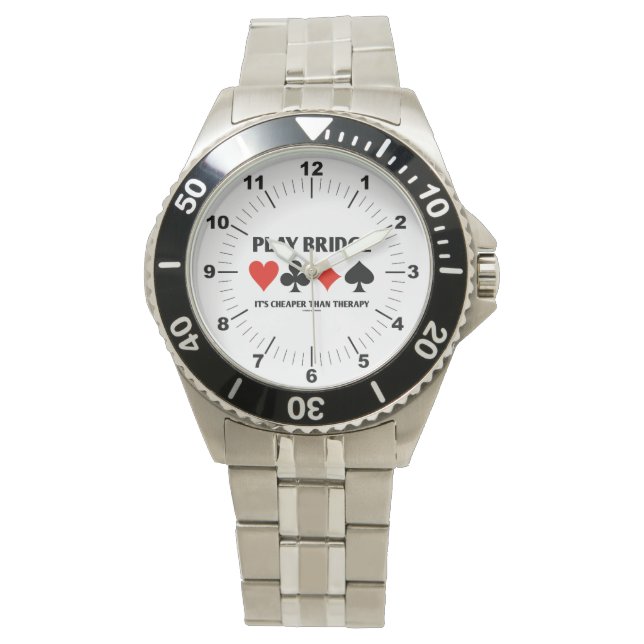 Play Bridge It's Cheaper Than Therapy 4 Card Suits Watch (Front)