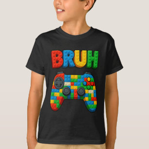 Play Building Blocks Bruh Saying Funny Gamer Boys T-Shirt