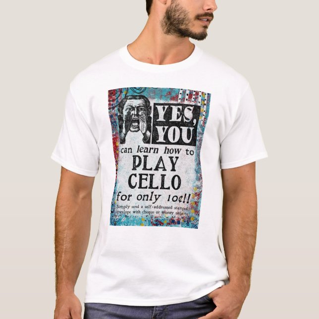 Play Cello - Funny Vintage Ad T-Shirt (Front)