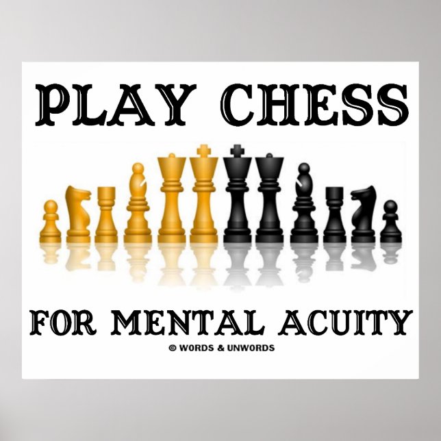 Play Chess For Mental Acuity (Reflective Chess) Poster (Front)