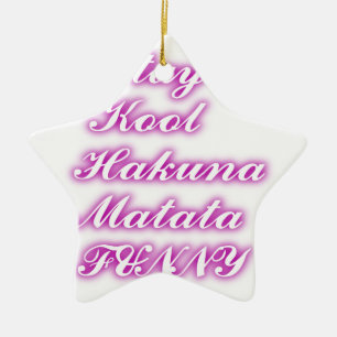 Play Cool Hakuna Matata .png Ceramic Tree Decoration