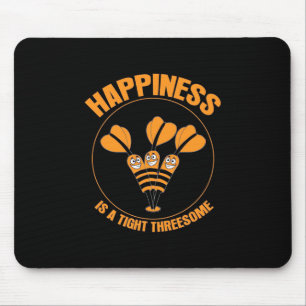 Play Dart Happiness Is A Tight Threesome Mouse Pad