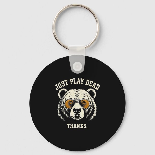 Play dead thanks funny grizzly bear wearing key ring (Front)