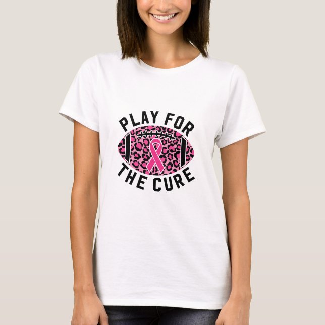 Play For A Cure Football Breast Cancer Awareness T-Shirt (Front)