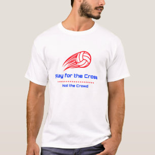 Play for the Cross Not the Crowd Christian Athle T-Shirt
