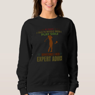 Play Golf Expert Advice Women Men Warm Play Golf Sweatshirt