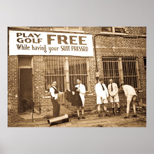 Play Golf Free (While Having Your Suit Pressed) Poster (Front)