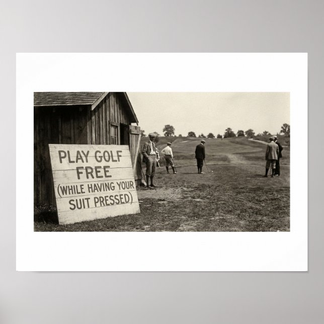 Play Golf Free (While Having Your Suit Pressed) Poster (Front)