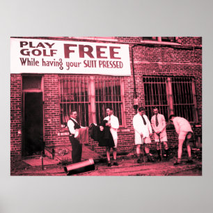 Play Golf Free (While Having Your Suit Pressed) Poster