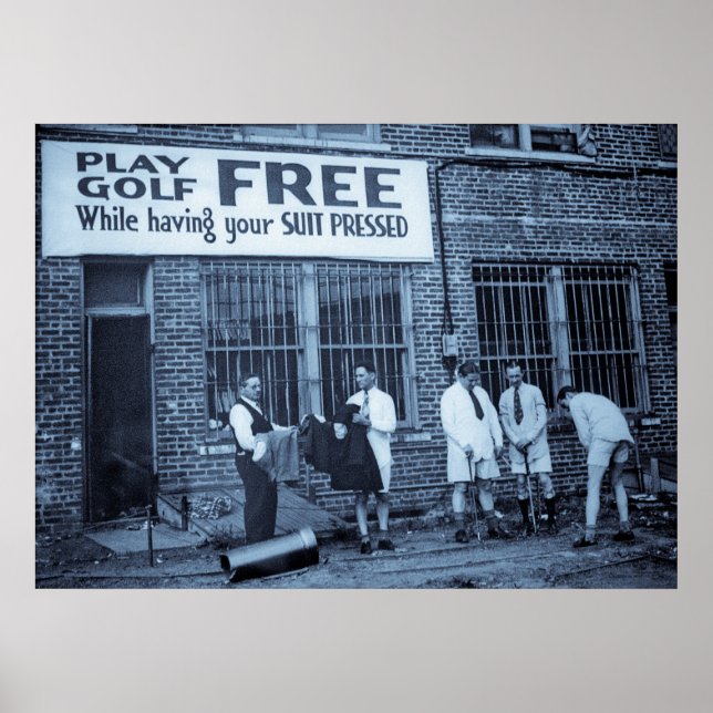 Play Golf Free (While Having Your Suit Pressed) Poster (Front)