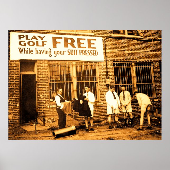 Play Golf Free (While Having Your Suit Pressed) Poster (Front)