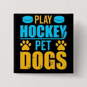 Play Hockey Pet Dogs 15 Cm Square Badge