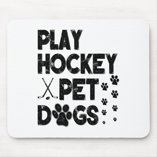 Play Hockey Pet Dogs  Mouse Pad (Front)