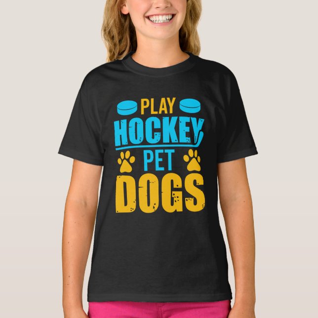 Play Hockey Pet Dogs T-Shirt (Front)