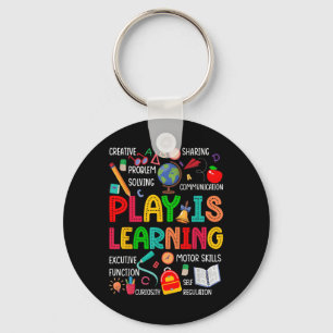 Play Is Learning Kindergarten Preschool Teacher Li Key Ring