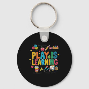 Play Is Learning Teacher Era Cute Back To School T Key Ring