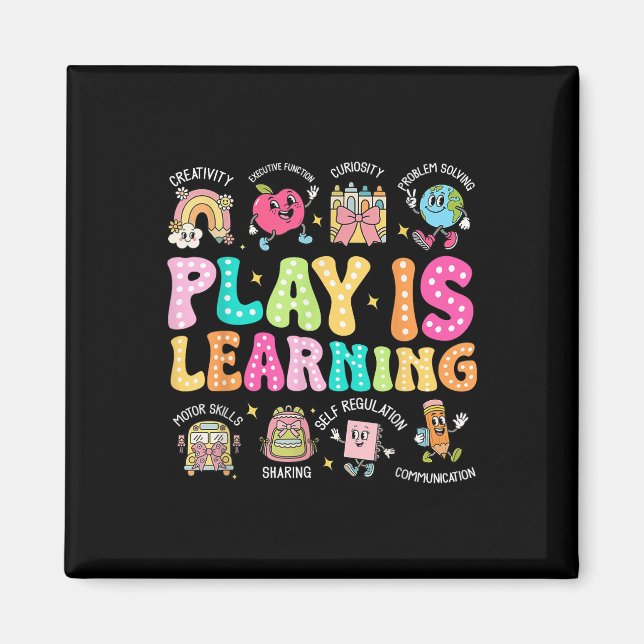 Play Is Learning Teacher First Day Of School Back  Magnet (Front)