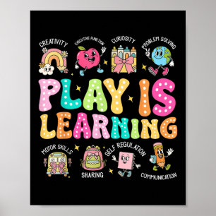 Play Is Learning Teacher First Day Of School Back  Poster