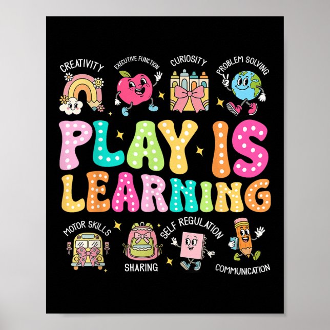 Play Is Learning Teacher First Day Of School Back  Poster (Front)